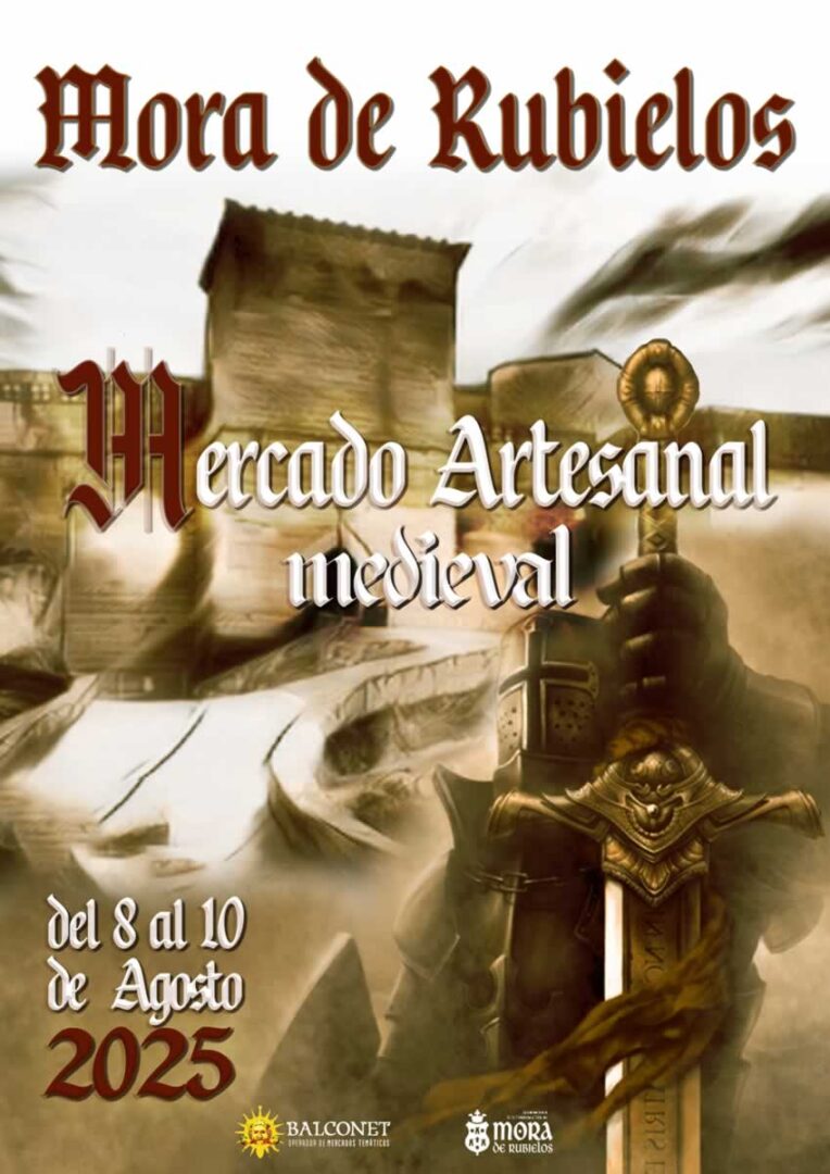 Mercado Artesanal Medieval de Mora de Rubielos (Teruel) 8 al 10 de Agosto 2025