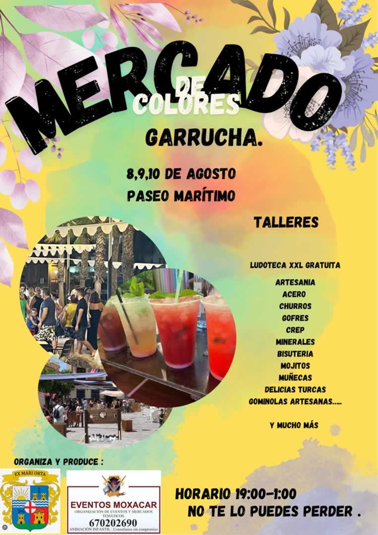 Mercado de Colores de Garrucha (Almería) 8 al 10 de Agosto 2025
