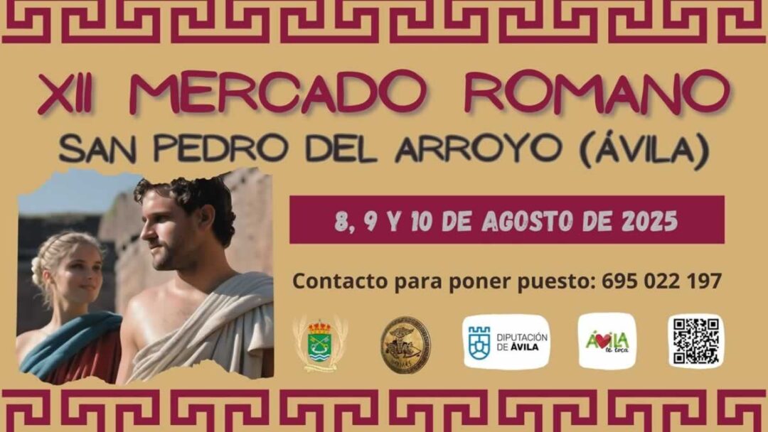 XII Mercado Romano de San Pedro Arroyo (Ávila) 8 al 10 de Agosto 2025