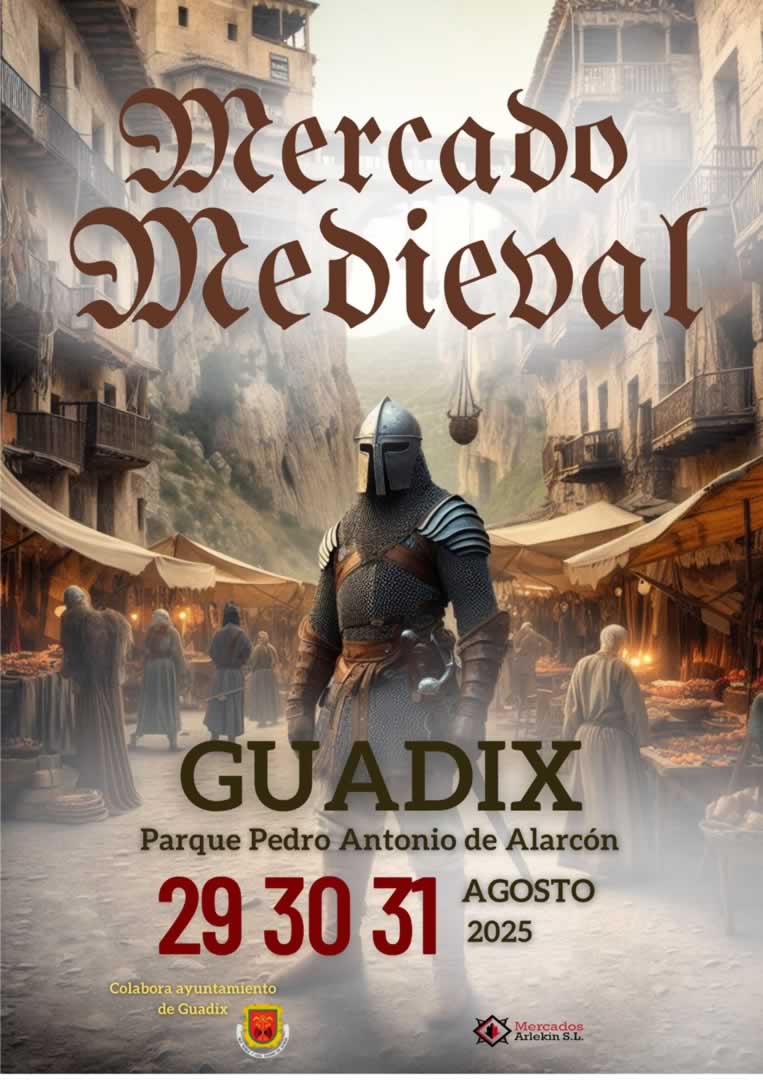 Mercado Medieval de Guadix (Granada) 29 al 31 de Agosto 2025