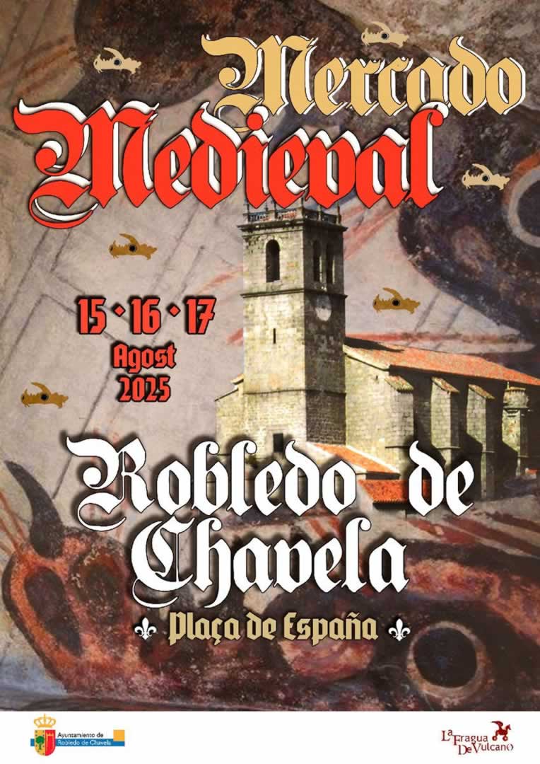 Mercado Medieval de Robledo de Chavela (Madrid) 15 al 17 de Agosto 2025