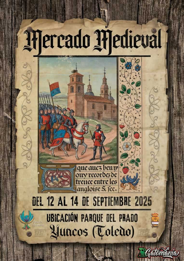 Mercado Medieval de Yuncos (Toledo) 12 al 14 de Septiembre 2025
