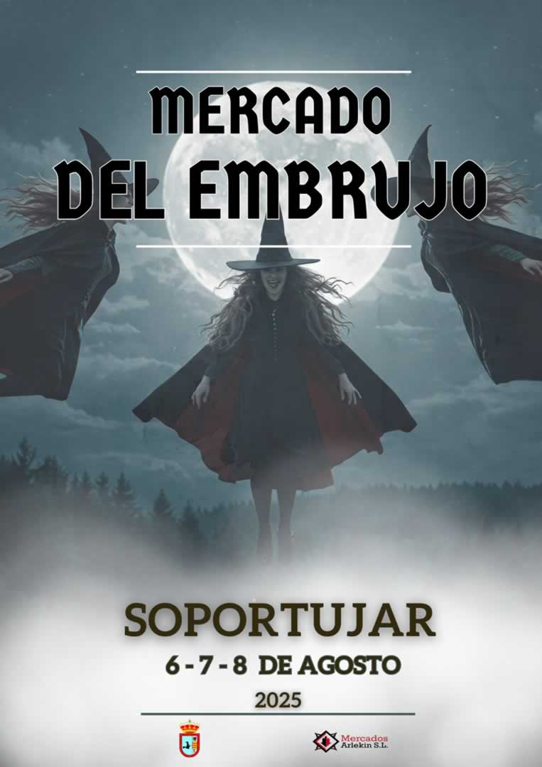 Mercado del Embrujo en Soportújar (Granada) 6 al 8 de Agosto 2025