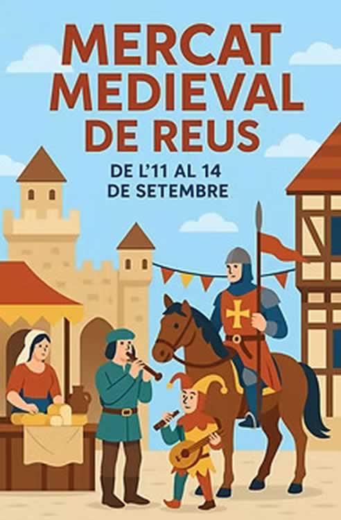 Mercat Medieval de Reus (Tarragona) 11 al 14 de Septiembre 2025