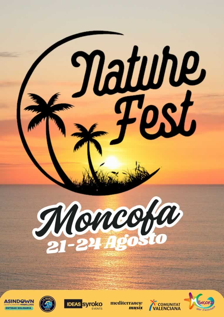 Naturefest Moncofa (Castellón) 21 al 24 de Agosto 2025