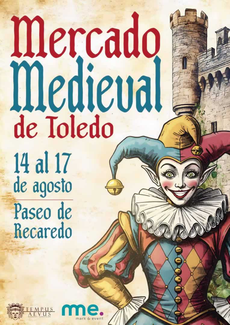 Mercado Medieval de Toledo 14 al 17 de Agosto 2025