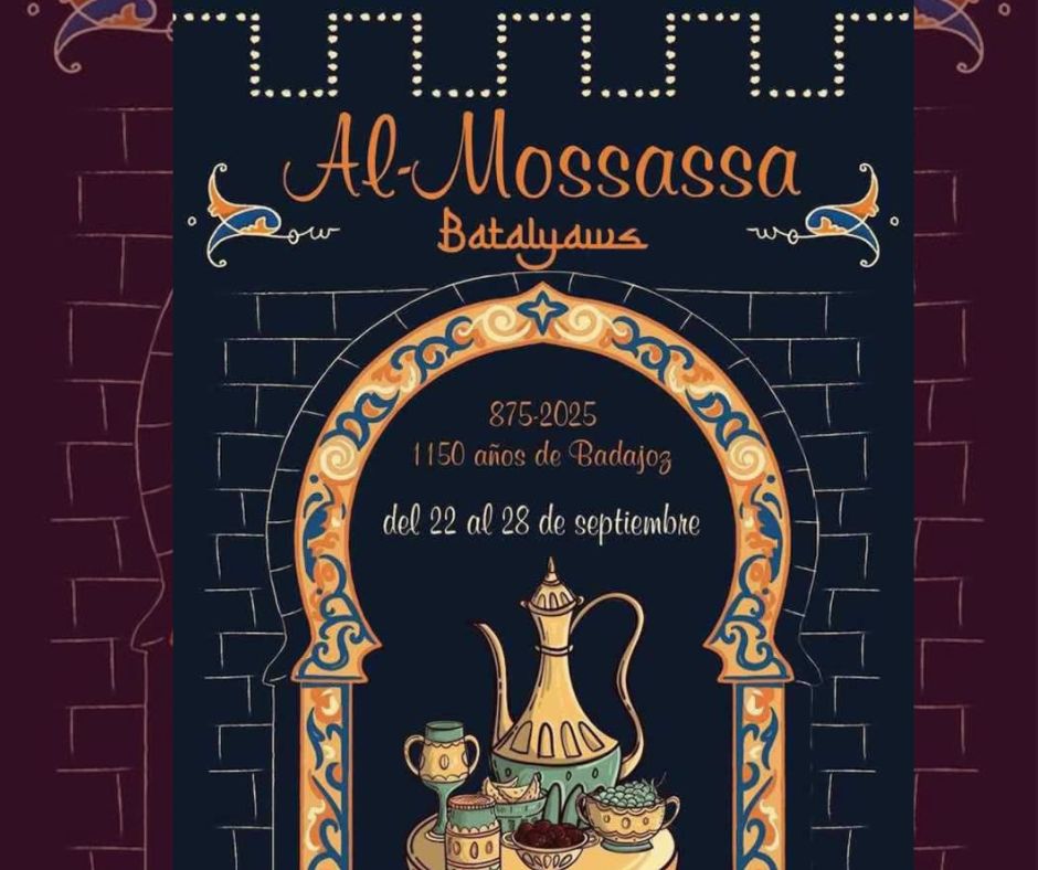 Mercado Árabe de la Al Mossassa en Badajoz 26 al 28 de Septiembre del 2025