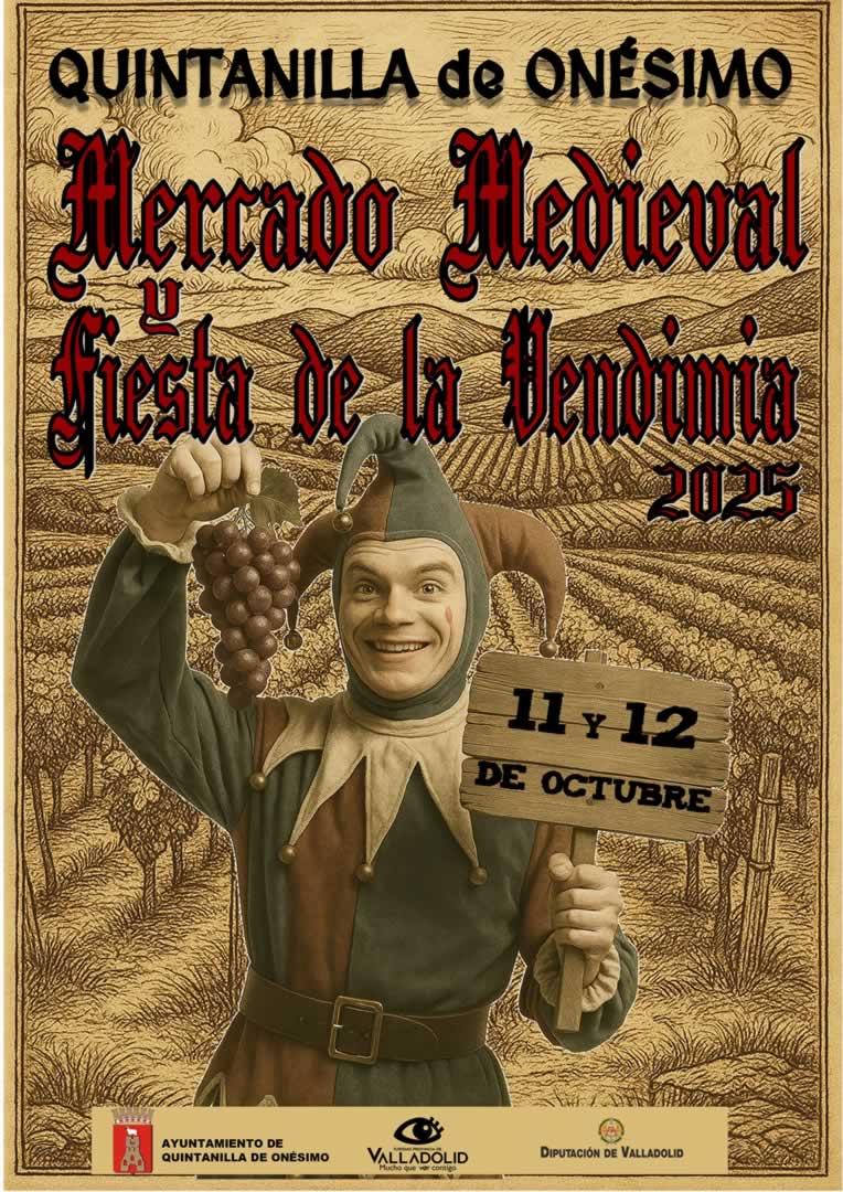 Mercado Medieval y Fiesta de la Vendimia de Quintanilla de Onésimo (Valladolid) 11 al 12 de Octubre 2025