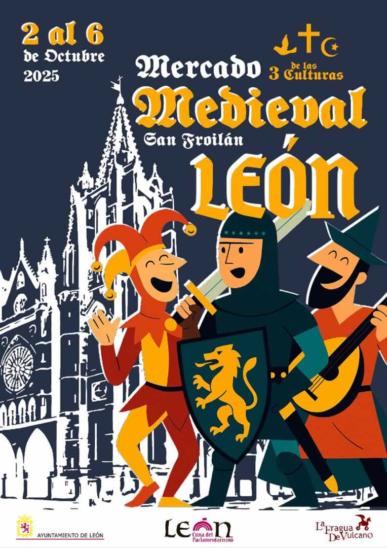 Mercado Medieval de las Tres Culturas en León/Fiestas de San Froilán 2 al 6 de Octubre 2025