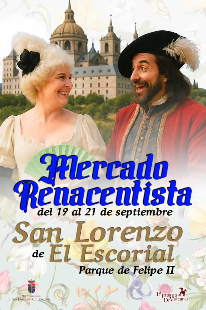Mercado Renacentista en San Lorenzo de El Escorial (Madrid) 19 al 21 de Septiembre 2025