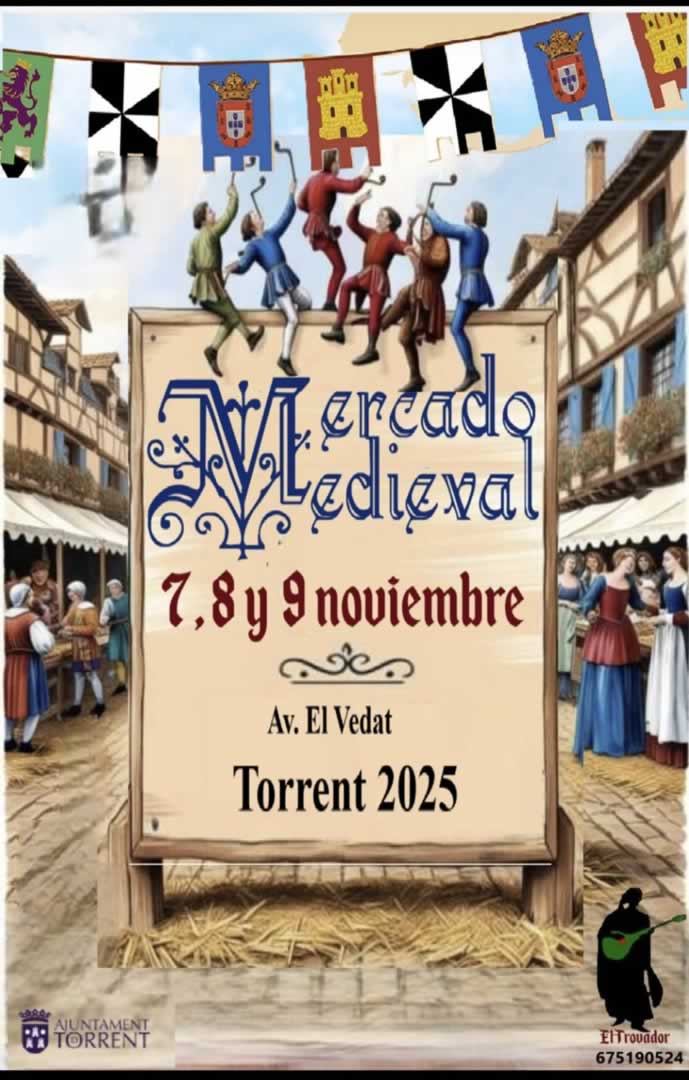 Mercado Medieval de Torrente (Valencia) 7 al 10 de Noviembre 2025