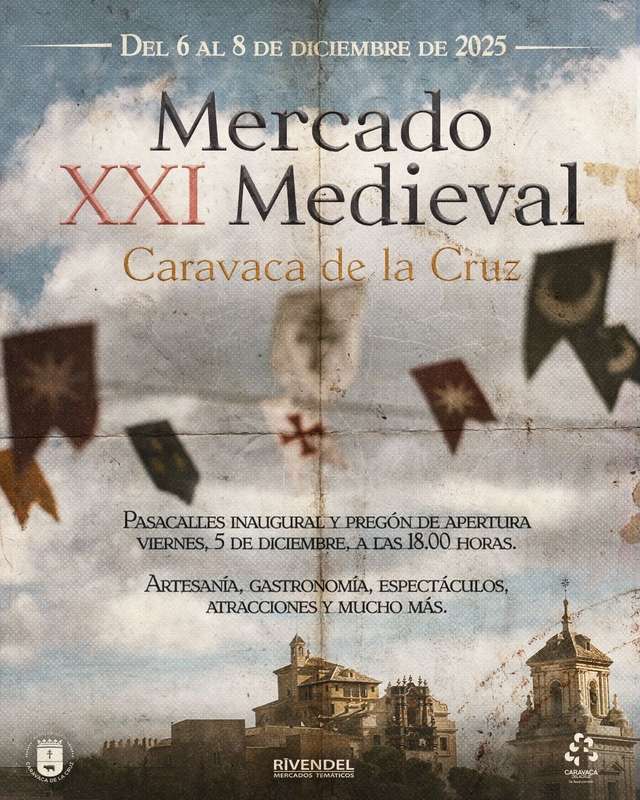 XXI Mercado Medieval de Caravaca de la Cruz (Murcia) 5 al 8 de Diciembre 2025