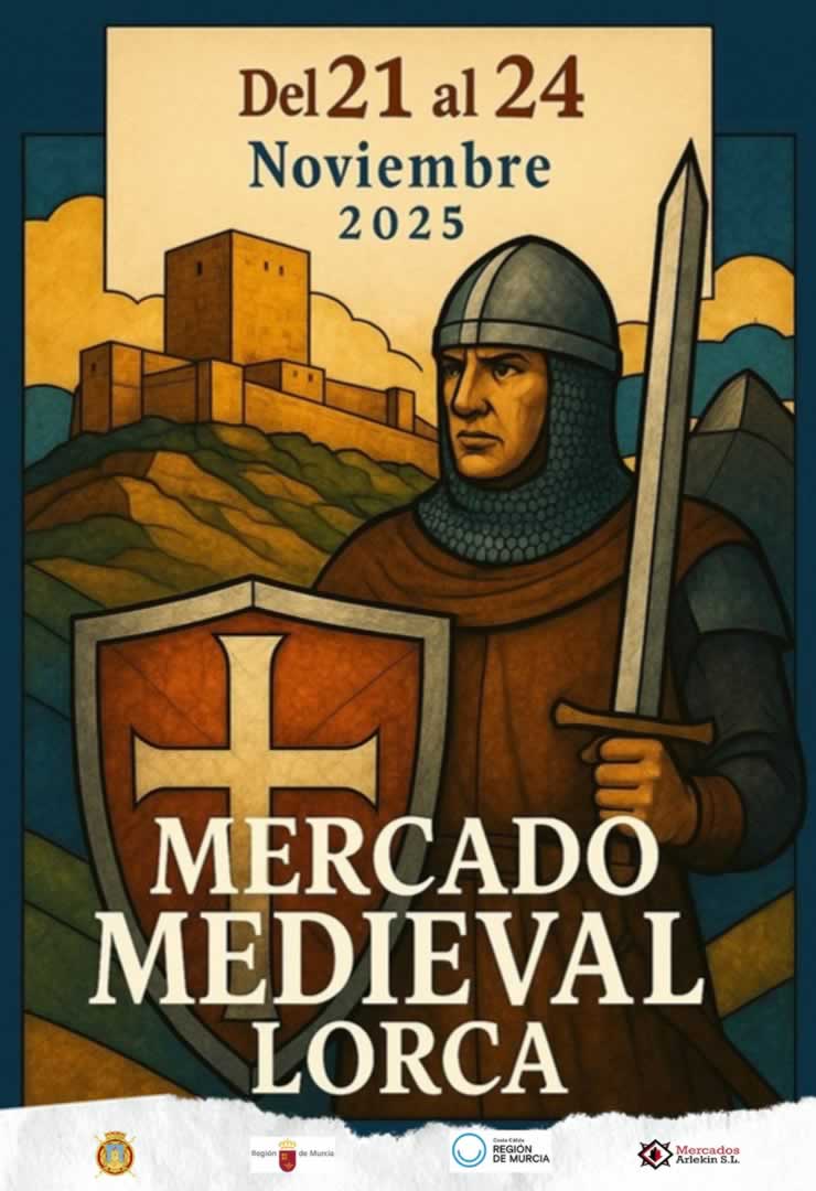 Mercado Medieval de Lorca (Murcia) 21 al 24 de Noviembre 2025