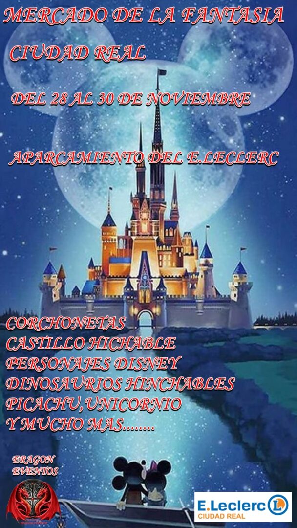 Mercado de la Fantasía en Ciudad Real 28 al 30 de Noviembre 2025