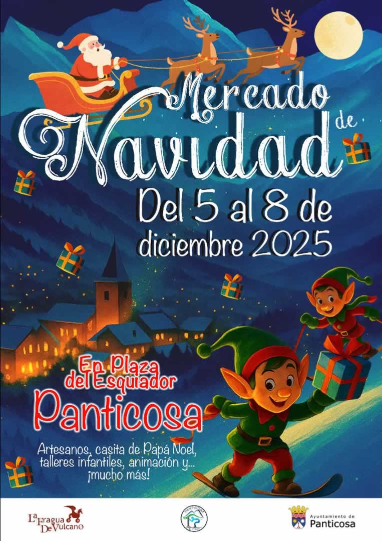 Mercado Navideño de Panticosa (Huesca) 5 al 8 de Diciembre 2025