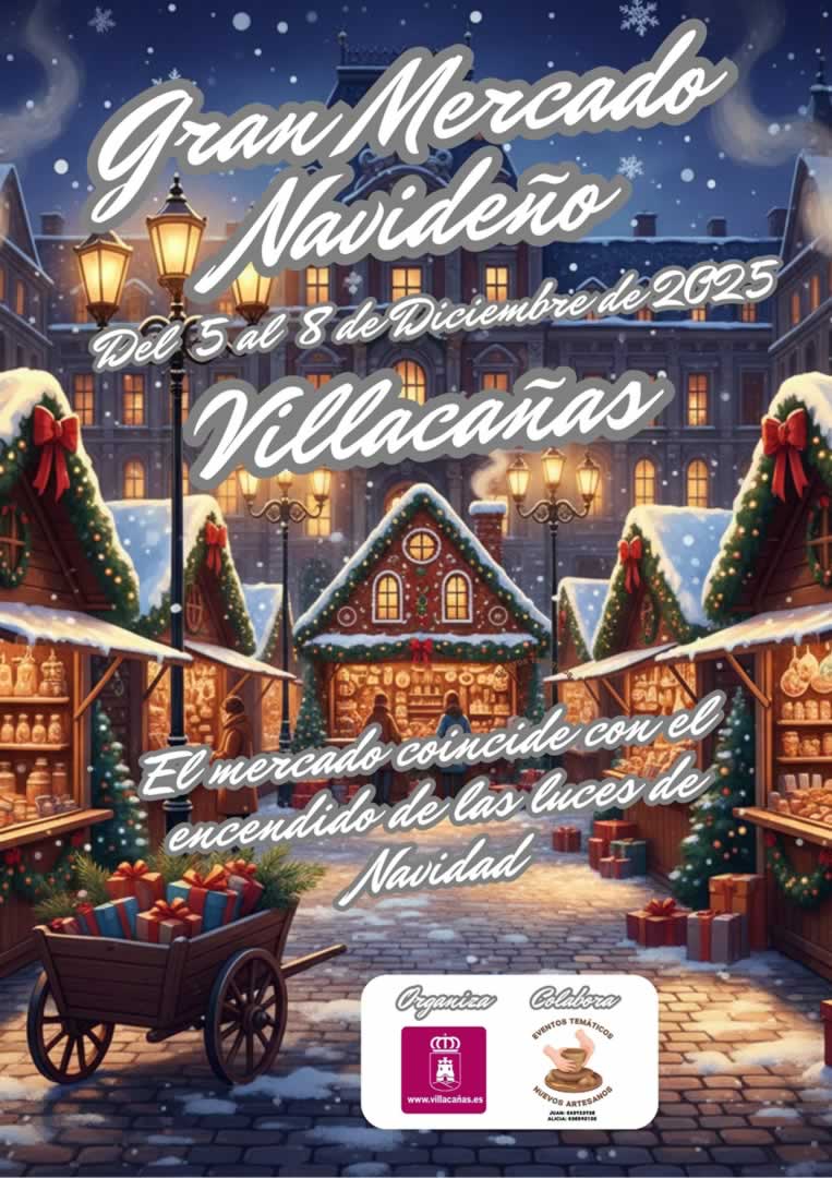 Gran Mercado Navideño en Villacañas (Toledo) 5 al 8 de Diciembre 2025