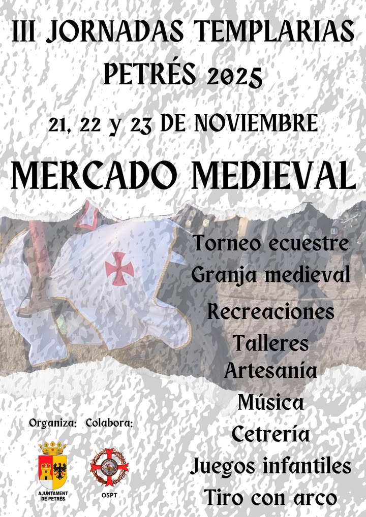 III Jornadas Templarias y Mercado Medieval de Petrés (Valencia) 21 al 23 de Noviembre 2025