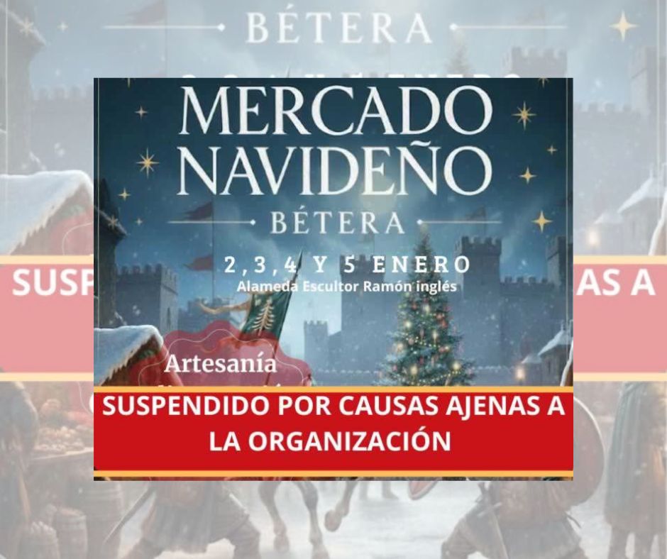 CANCELADO - Mercado Navideño/Reyes de Bétera (Valencia) 2026