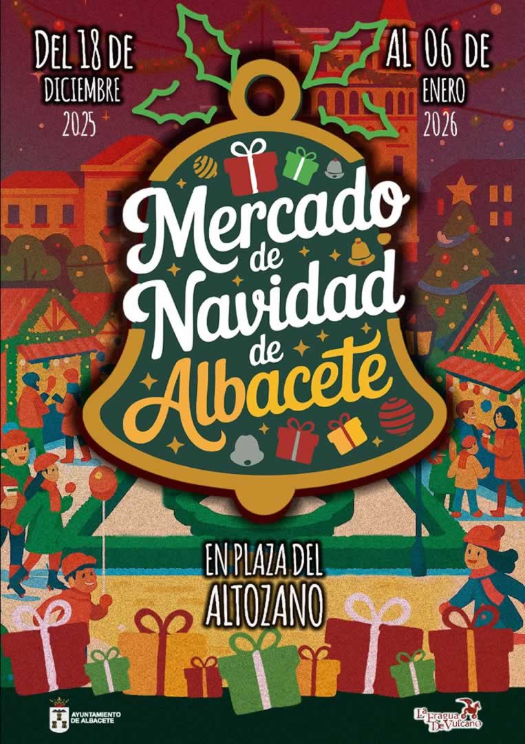 Mercado de Navidad de Albacete 18 de Diciembre 2025 al 6 de Enero 2026