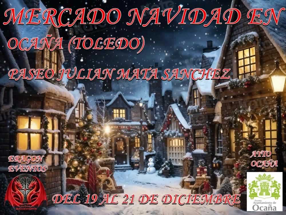 Mercado de Navidad en Ocaña (Toledo) 19 al 21 de Diciembre 2025
