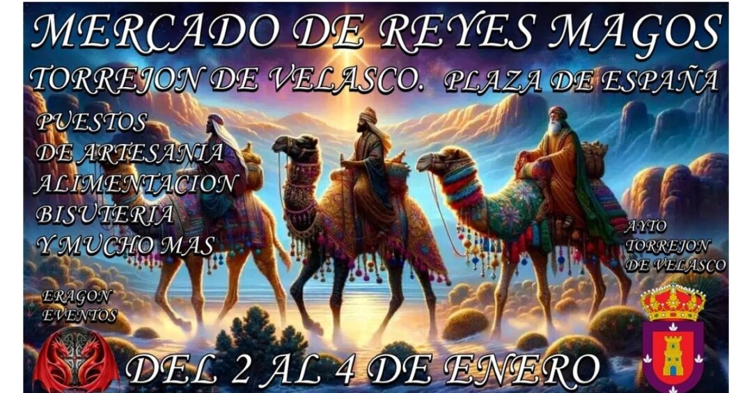 Mercado de Reyes Magos en Torrejón de Velasco (Madrid) 2026
