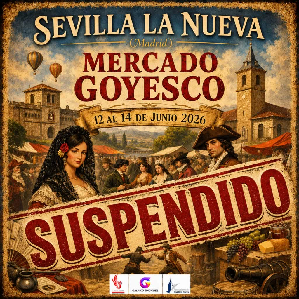 SUSPENDIDO - Mercado Goyesco de Sevilla la Nueva (Madrid) 2026